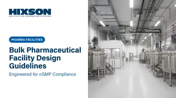 Bulk Pharmaceutical Facility Design: Design Guidelines