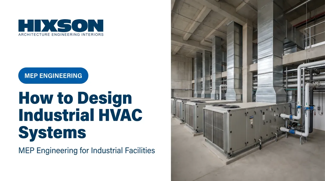 How to Design Industrial HVAC Systems — Complete Guide