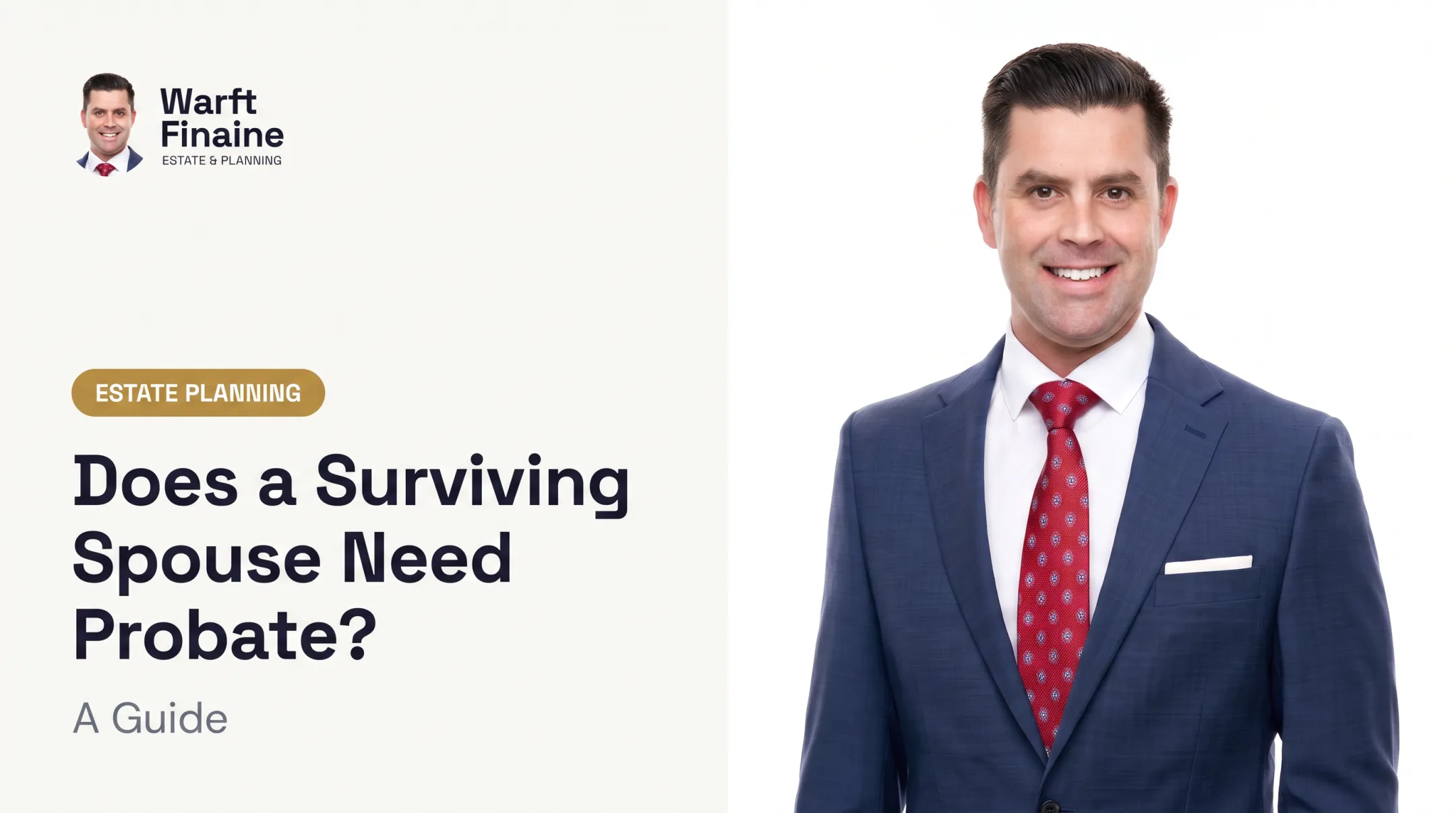 Does a Surviving Spouse Need Probate? A Guide