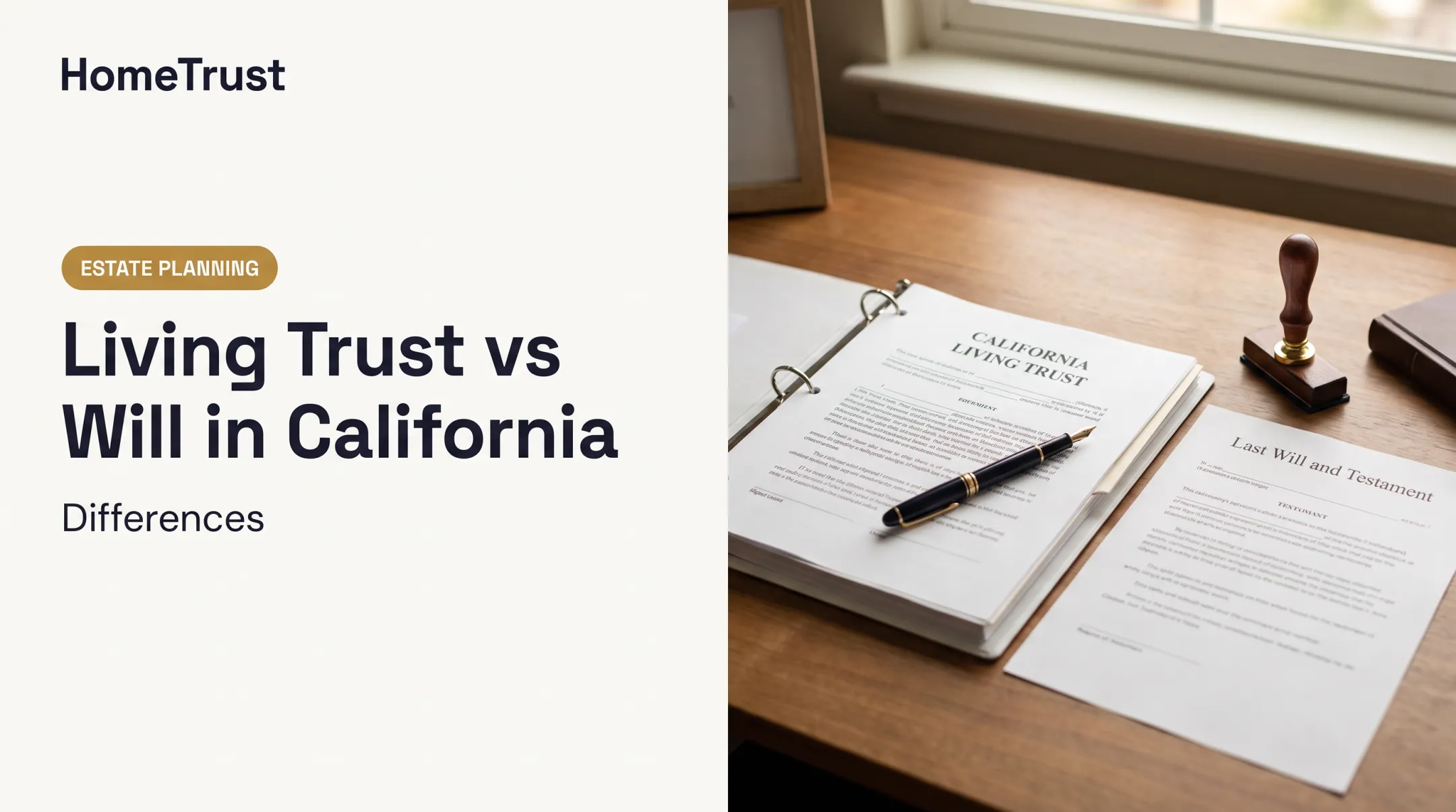 Living Trust vs Will in California: Differences