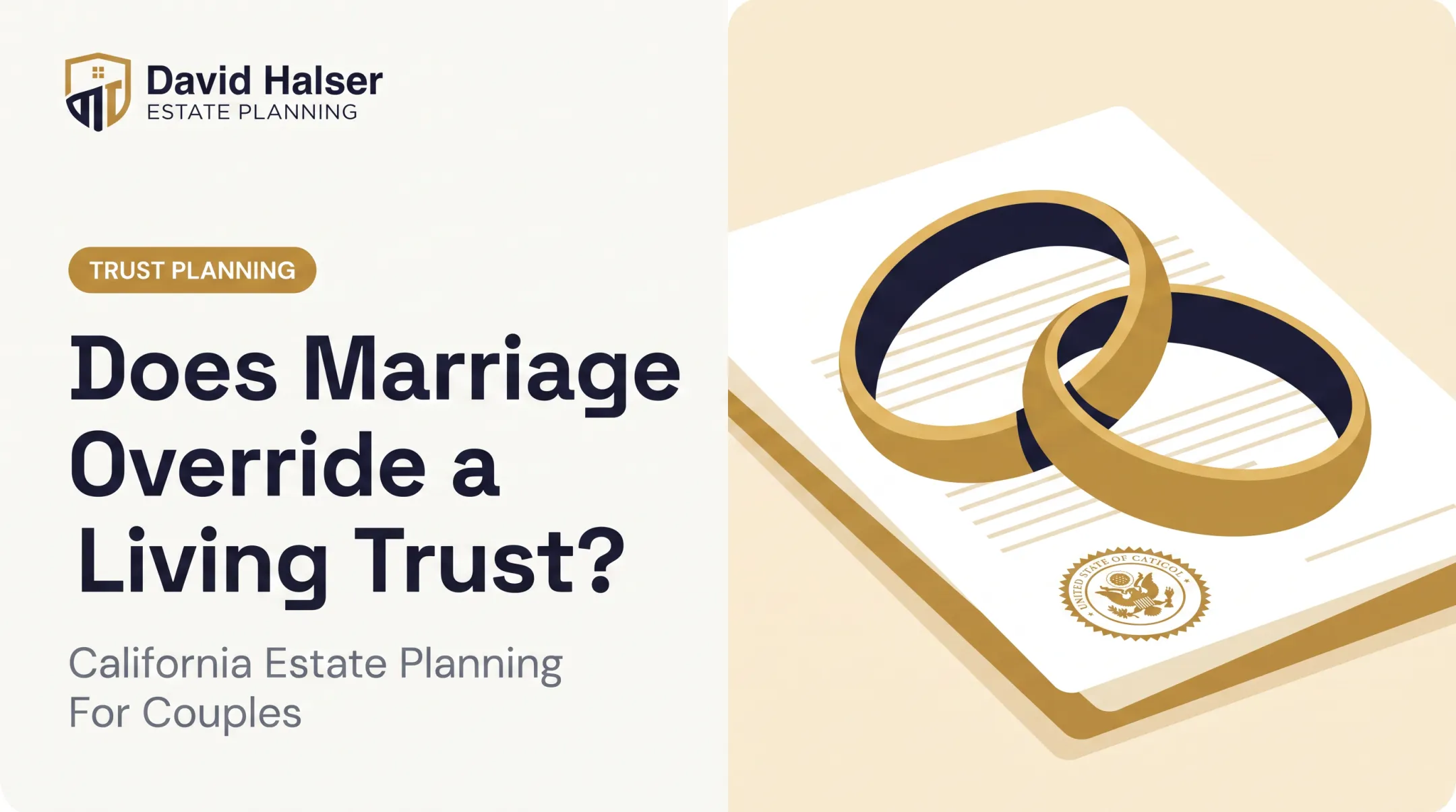 Does Marriage Override a Living Trust?