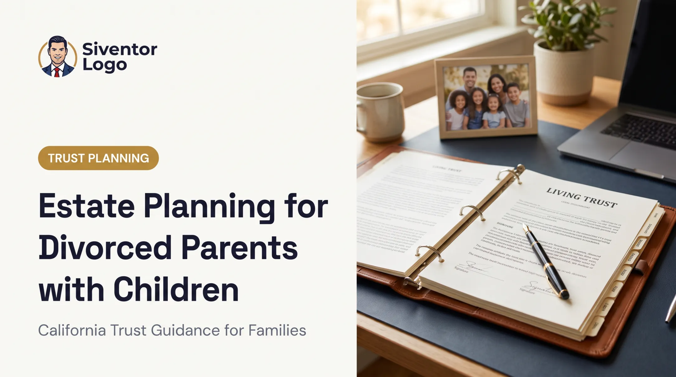 Estate Planning for Divorced Parents with Children