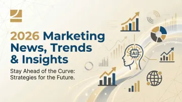 2026 Marketing News, Trends &amp; Insights
