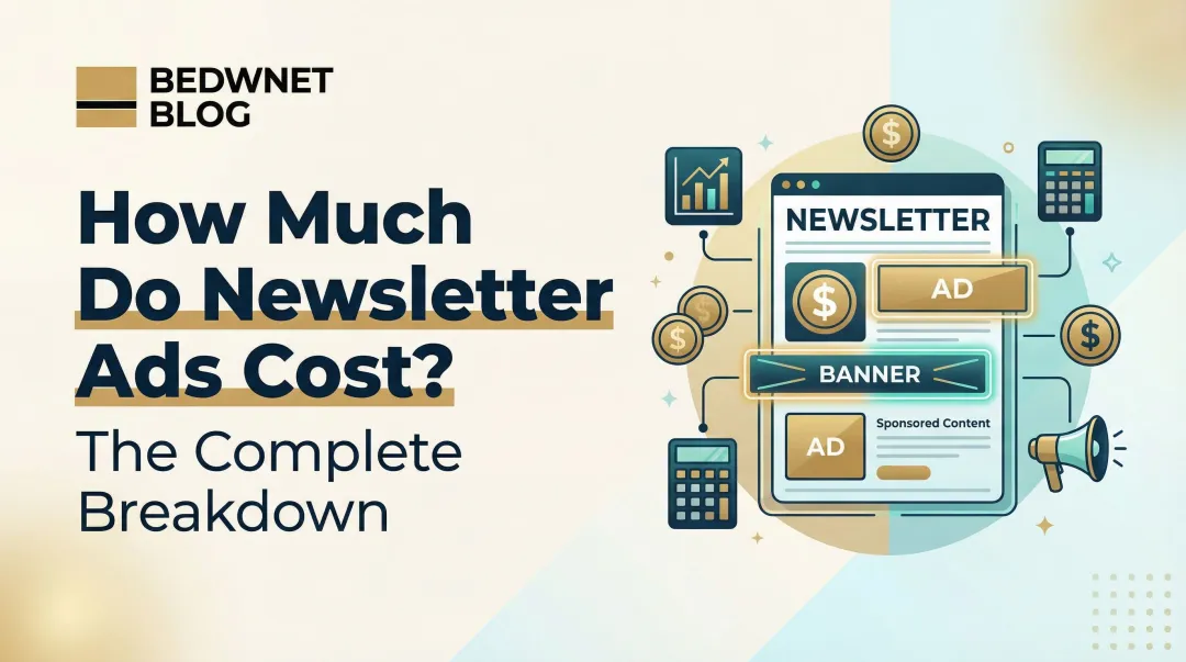 How Much Do Newsletter Ads Cost? The Complete Breakdown