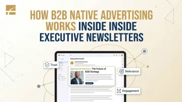 How B2B Native Advertising Works Inside Executive Newsletters