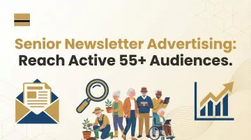 Senior Newsletter Advertising: Reach Active 55+ Audiences