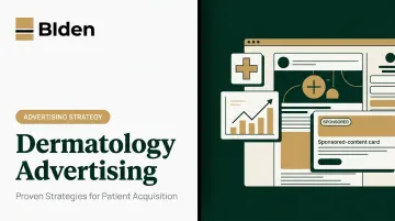 Dermatology Advertising: Proven Strategies for Patient Acquisition