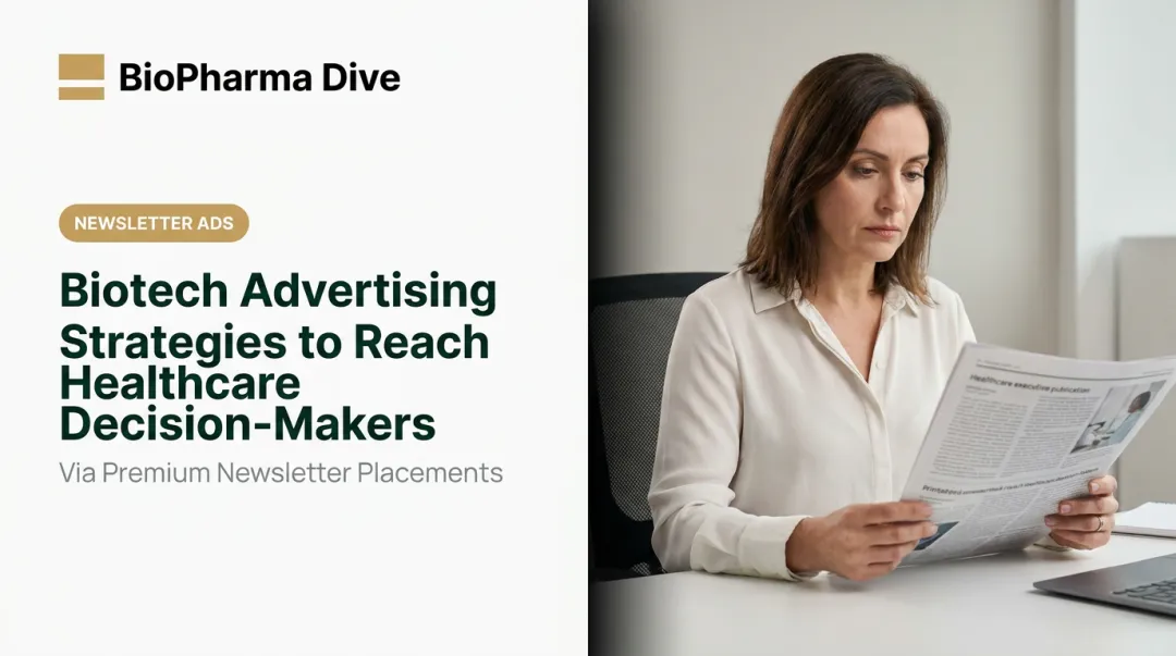 Biotech Advertising Strategies to Reach Healthcare Decision-Makers