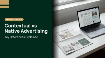 Contextual vs Native Advertising: Key Differences Explained