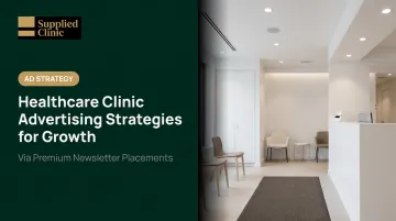 Healthcare Clinic Advertising Strategies for Growth