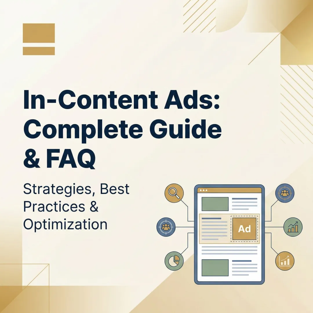 In-Content Ads: Complete Guide & FAQ