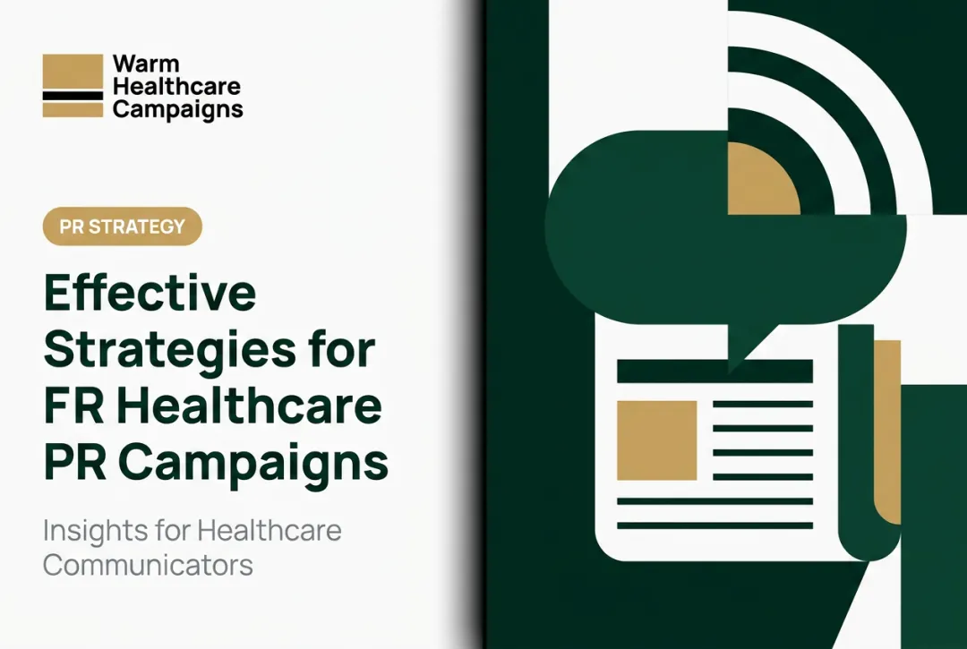 Effective Strategies for Healthcare PR Campaigns