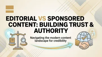 Editorial vs Sponsored Content: Building Trust &amp; Authority