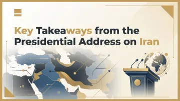 Key Takeaways from the Presidential Address on Iran