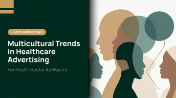 Multicultural Trends in Healthcare Advertising