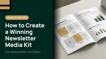 How to Create a Winning Newsletter Media Kit