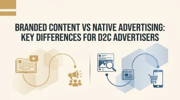 Branded Content vs Native Advertising: Key Differences for D2C Advertisers