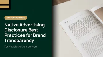 Native Advertising Disclosure Best Practices for Brand Transparency