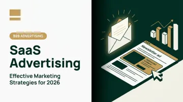 SaaS Advertising: Effective Marketing Strategies for 2026