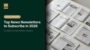 Top News Newsletters to Subscribe in 2026
