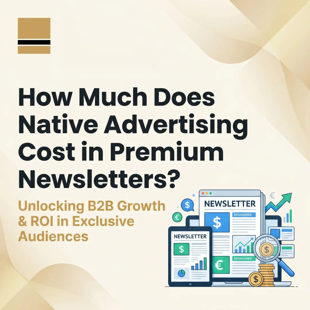 How Much Does Native Advertising Cost in Premium Newsletters