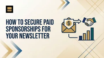 How to Secure Paid Sponsorships for Your Newsletter