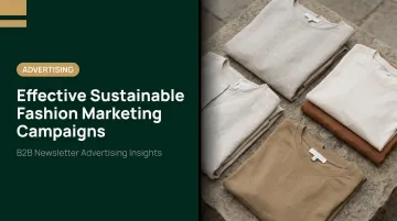 Effective Sustainable Fashion Marketing Campaigns