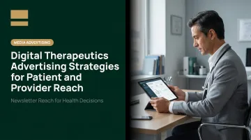 Digital Therapeutics Advertising Strategies for Patient and Provider Reach