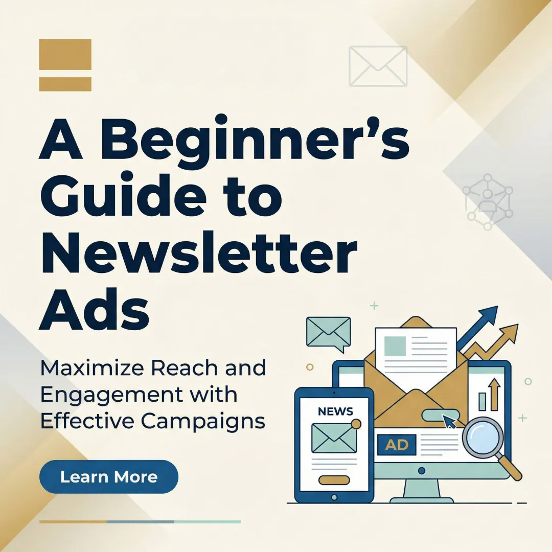 A Beginner's Guide to Newsletter Ads