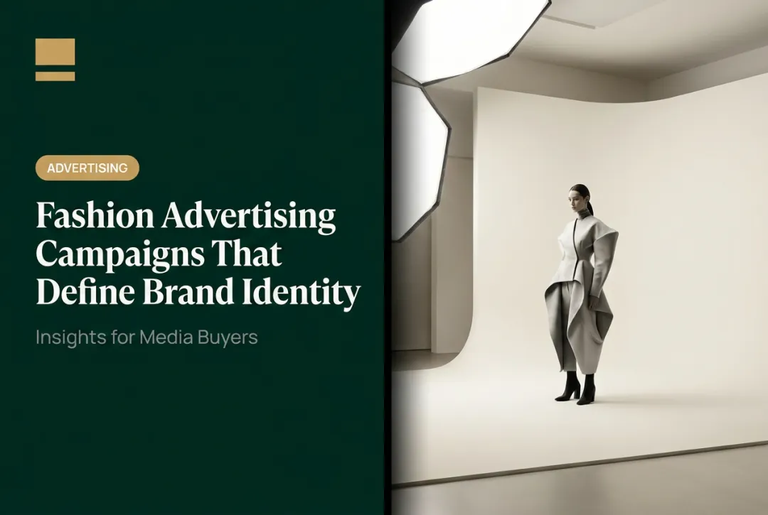 Fashion Advertising Campaigns That Define Brand Identity