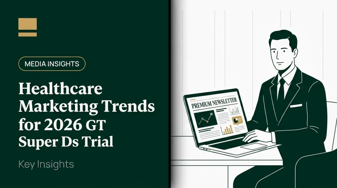 Healthcare Marketing Trends for 2026: Key Insights