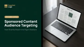Sponsored Content Audience Targeting: How Brands Reach the Right Readers