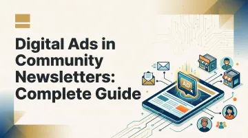 Digital Ads in [Community Newsletters](/service/local-newsletter-advertising): Complete Guide