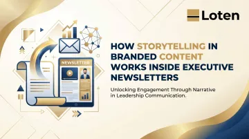 How Storytelling in Branded Content Works Inside Executive Newsletters