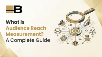 What is Audience Reach Measurement? A Complete Guide