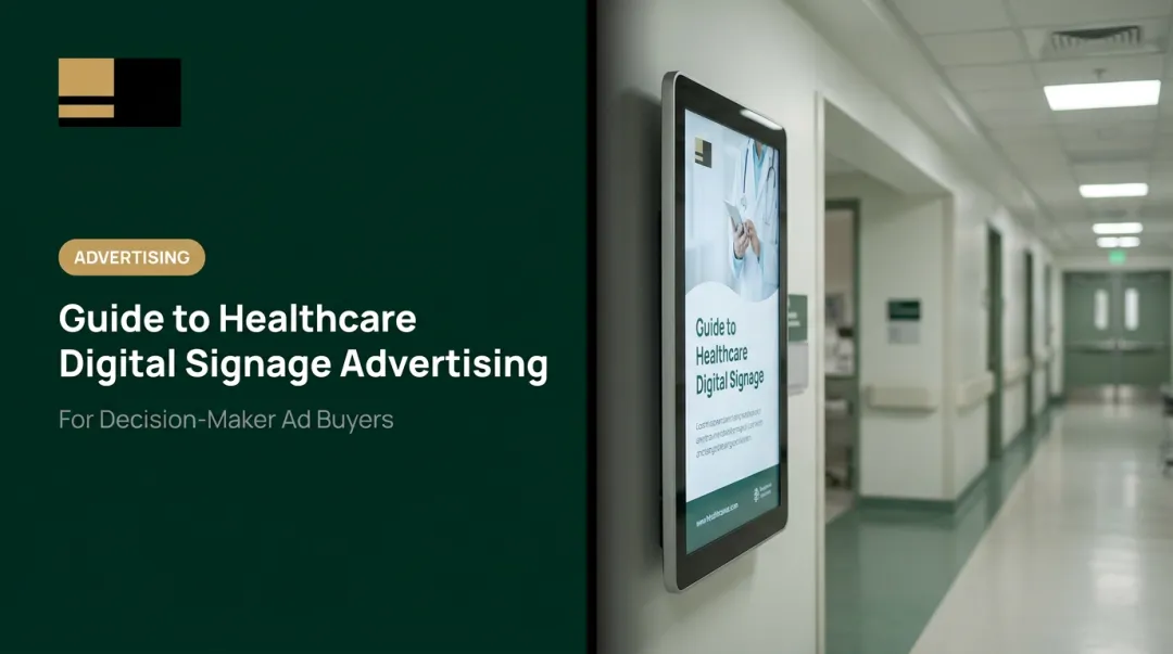 Guide to Healthcare Digital Signage Advertising