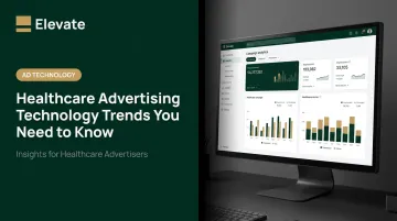 Healthcare Advertising Technology Trends You Need to Know