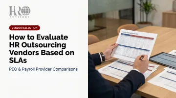 How to Evaluate HR Outsourcing Vendors Based on SLAs