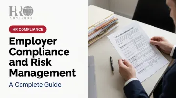 Employer Compliance and Risk Management: A Complete Guide