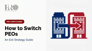 How to Switch PEOs: An Exit Strategy Guide