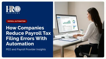 How Companies Reduce Payroll Tax Filing Errors With Automation