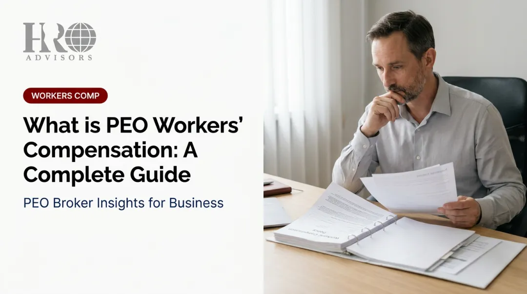 What is PEO Workers' Compensation: A Complete Guide