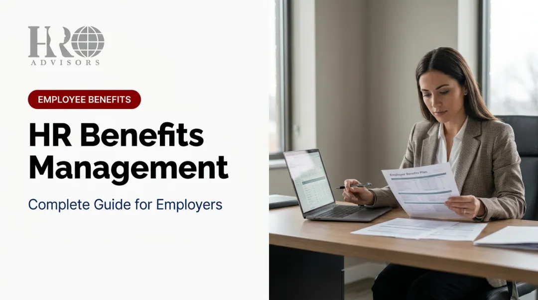 HR Benefits Management: Complete Guide for Employers