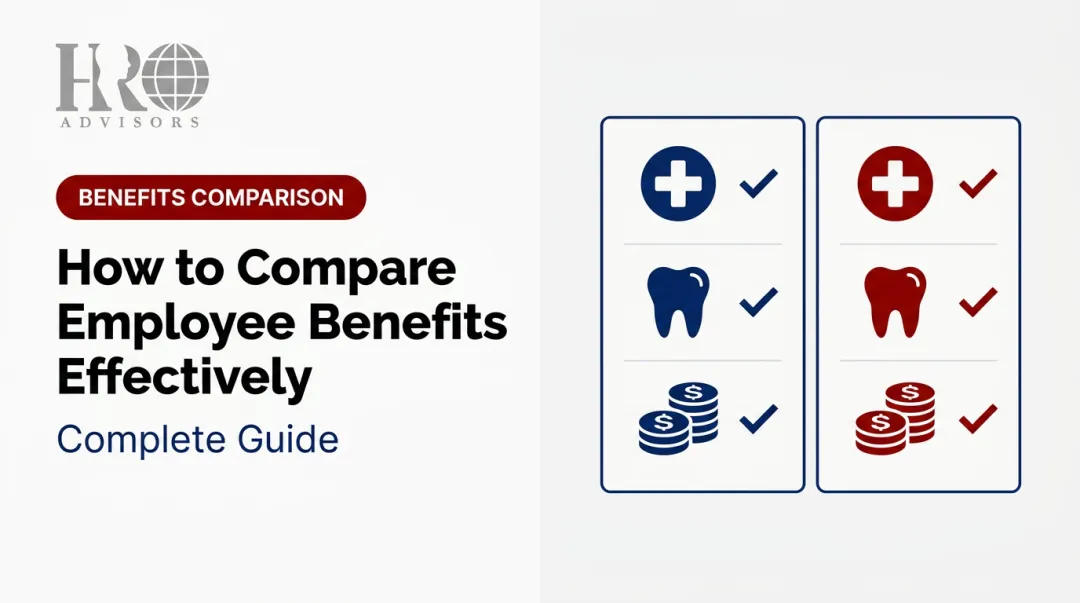 How to Compare Employee Benefits Effectively: Complete Guide
