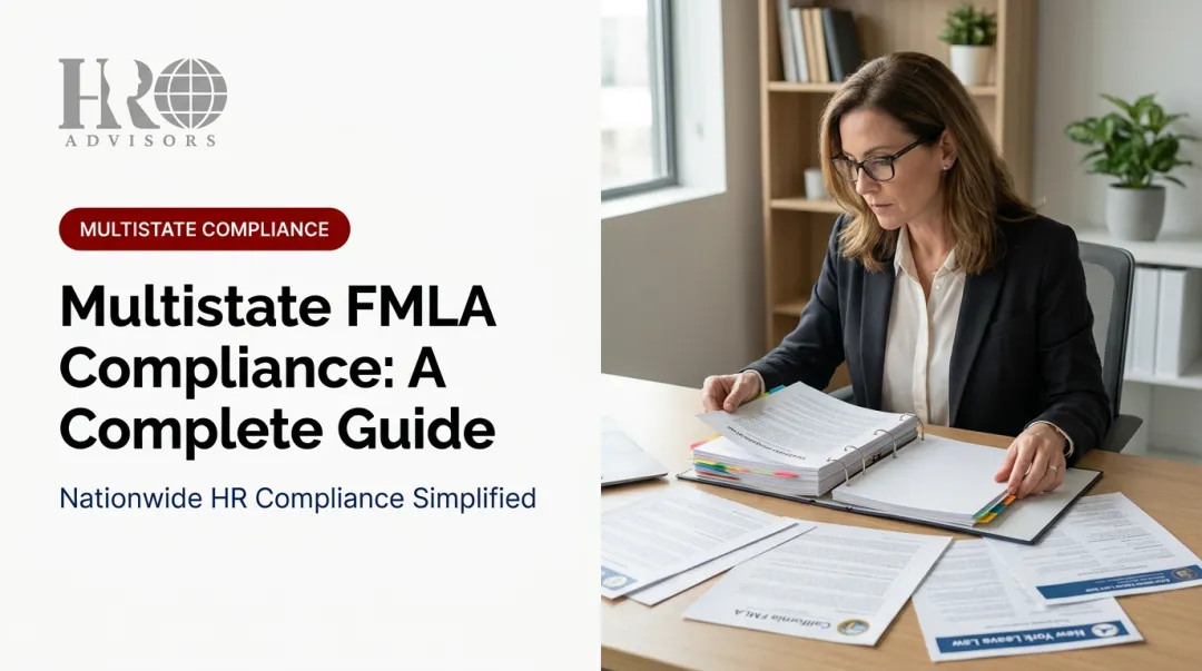 Multistate FMLA Compliance: A Complete Guide