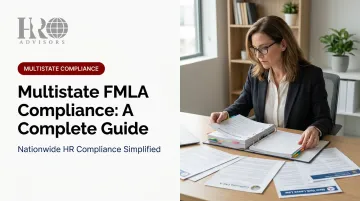 Multistate FMLA Compliance: A Complete Guide