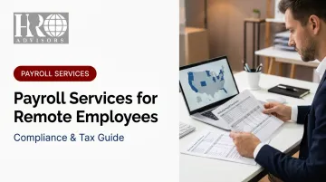 Payroll Services for Remote Employees: Compliance &amp; Tax Guide