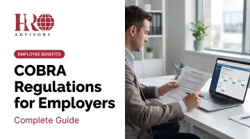 COBRA Regulations for Employers: Complete Guide