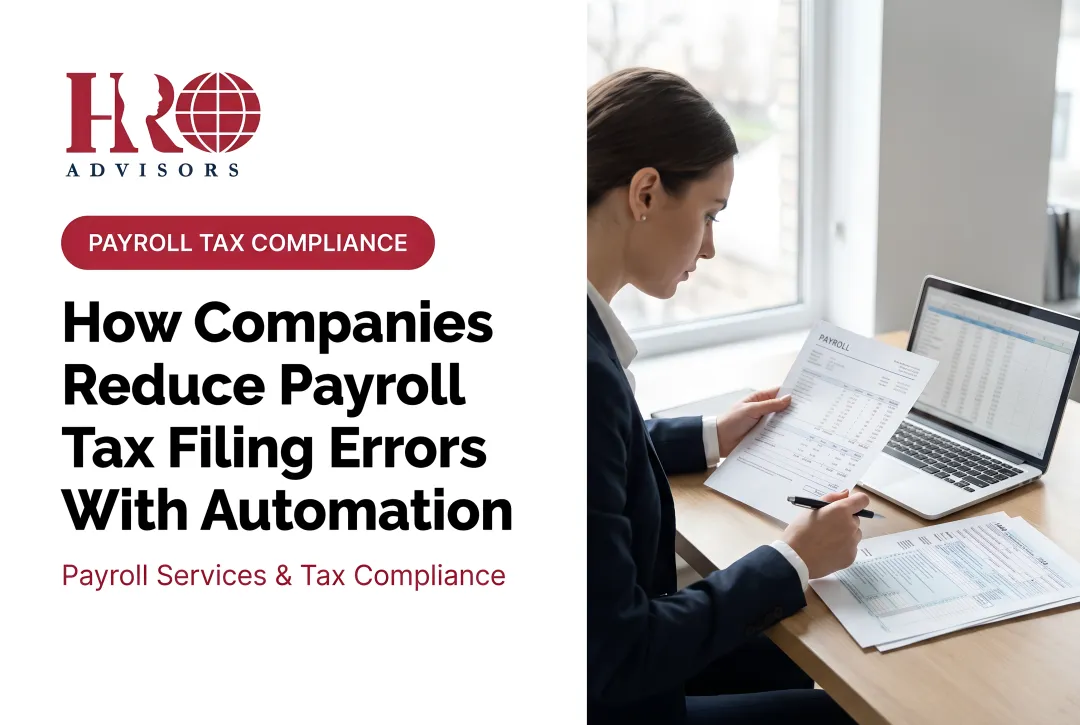 How Companies Reduce Payroll Tax Filing Errors With Automation