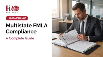 Multistate FMLA Compliance: A Complete Guide